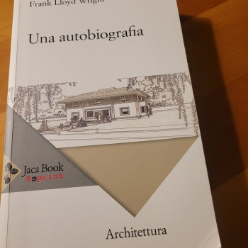 Una autobiografia, Frank Lloyd Wright, Jaca Book