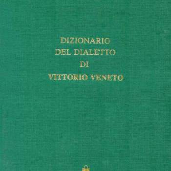 Dizionario del dialetto di Vittorio Veneto