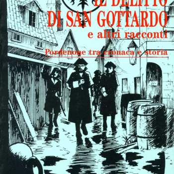 Il delitto di San Gottardo e altri racconti