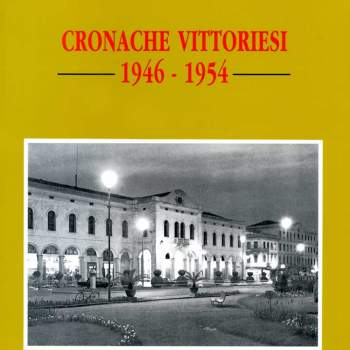 Cronache vittoriesi. 1946-1954