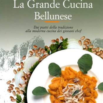 La Grande Cucina Bellunese