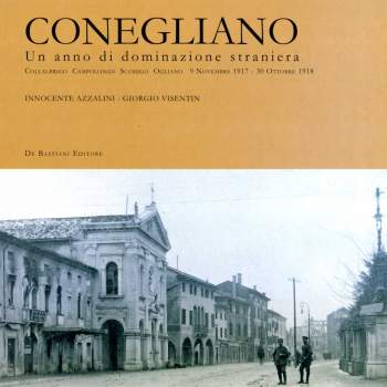 Conegliano Un anno di dominazione straniera