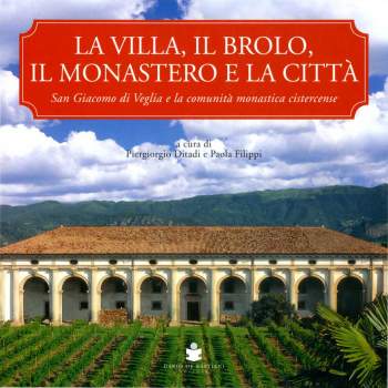 La Villa, il brolo, il monastero e la città