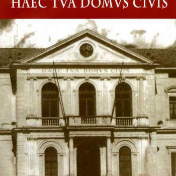 HAEC TVA DOMVS CIVIS