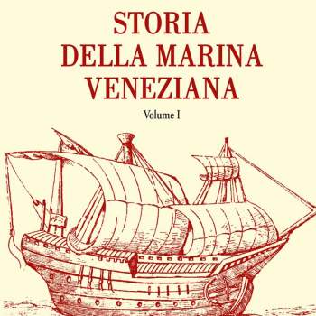 Storia della marina veneziana. Vol.1