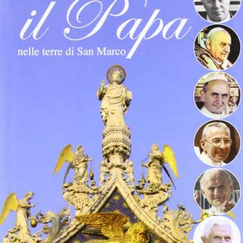 Il Papa nelle terre di San Marco