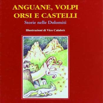 Anguane, volpi orsi e castelli