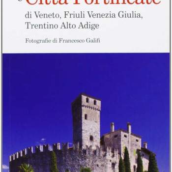 Guida a Castelli e Città Fortificate