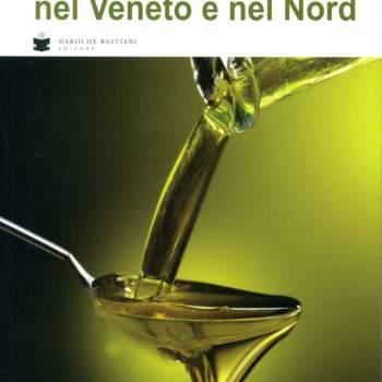 Olio di oliva nel Veneto e nel Nord