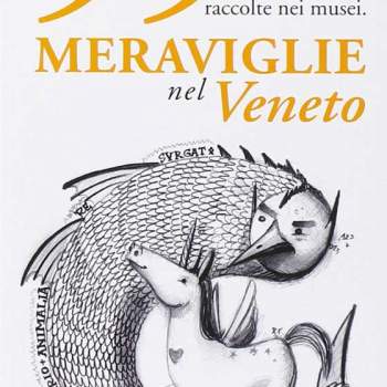 99 meraviglie nel Veneto