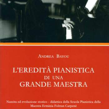 L'eredità pianistica di una grande maestra