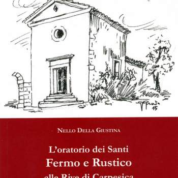 L'oratorio dei Santi Fermo e Rustico alle Rive di Carpesica