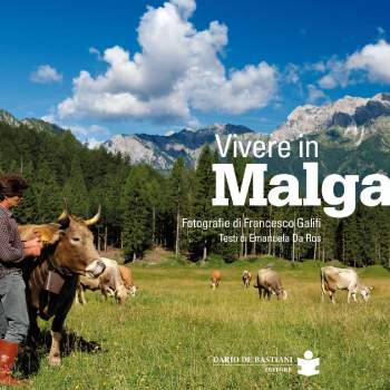 Vivere in Malga