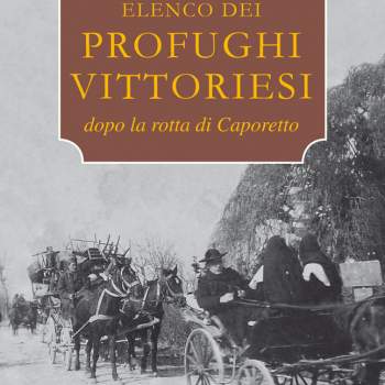 Elenco dei profughi vittoriesi dopo la disfatta di Caporetto