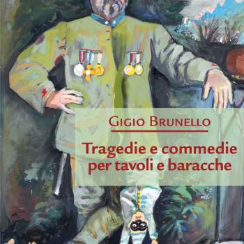 Tragedie e commedie per tavoli e baracche