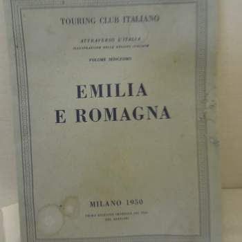 Attraverso l'Italia - Emilia Romagna prima edizione 1950